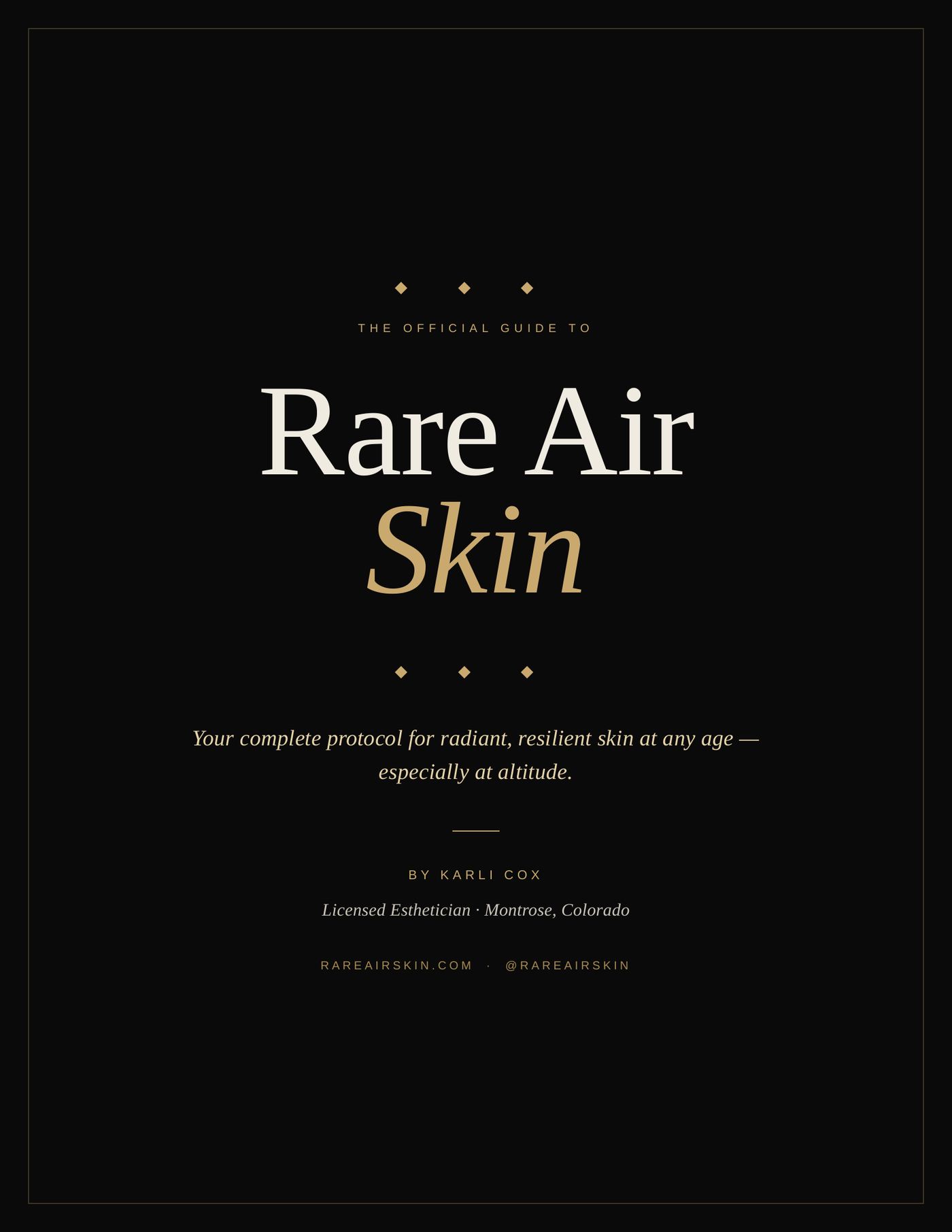 The Official Guide to Rare Air Skin, a skincare protocol e-book by esthetician Karli Cox